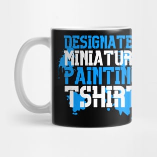 "Designated Miniature Painting T-shirt" Print Mug